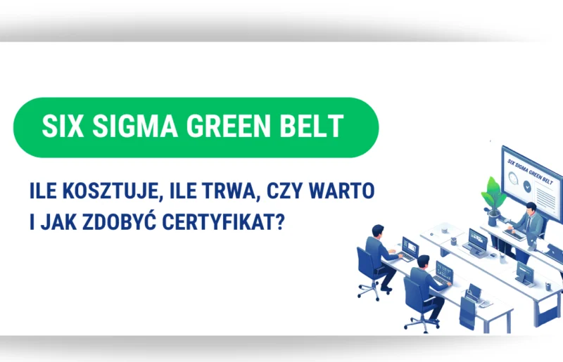 Green Belt Six Sigma – szkolenie i certyfikat